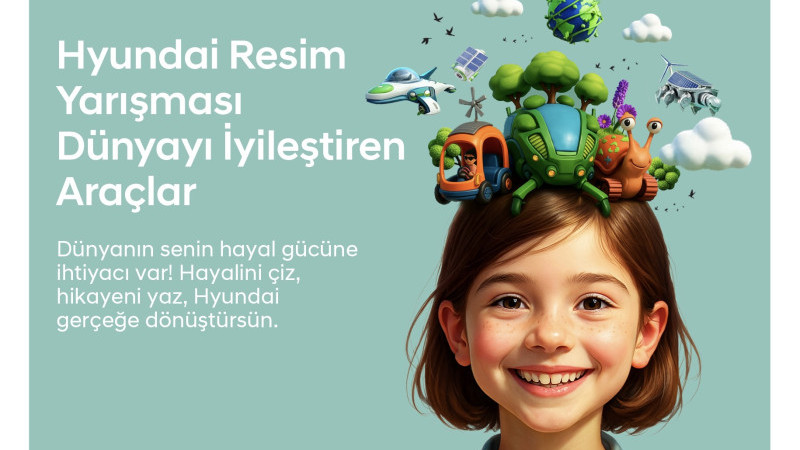 Hyundai Resim Yarışması’nda başvuru tarihi 31 Ocak’a uzatıldı